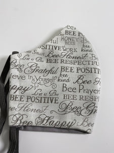 Bee kind - Bee Honest, Bee positive, Bee Happy, Bee grateful  - Inspirational - face mask